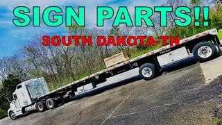#45 Sign Parts!! South Dakota-TN!!! The Life of an Owner Operator Truck Driver