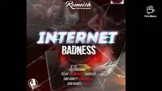 Internet Badness Riddim&nbsp; -&nbsp; Romeich Entertainment 2020