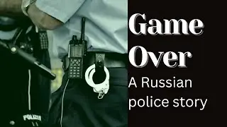 GAME OVER - Russian Police Horror Story - Creepy story - Disturbing Story - candle dark screen 2022