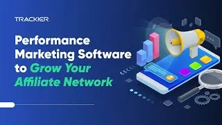 Trackier &ndash; Performance Marketing Software to Grow Your Affiliate Network & Boost ROI