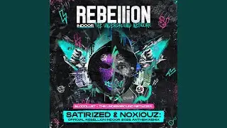 The Underground Network (Official REBELLiON Indoor 2025 Anthem) (Satirized & Noxiouz Remix)