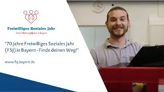 70 Jahre Freiwilliges Soziales Jahr (FSJ) in Bayern - Finde deinen Weg! (2)