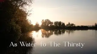 460 SDA Hymnal - As Water To The Thirsty (Singing w/ Lyrics)