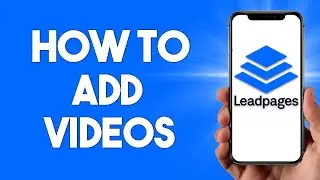 Leadpages Tutorial: How To Add Video 2024
