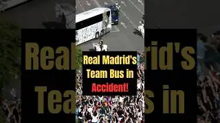 🚨 Breaking News! Real Madrid's Team Bus in Accident! 🚨#football #realmadrid #shorts