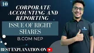 #10 ISSUE OF RIGHT SHARES | CORPORATE ACCOUNTING & REPORTING | NEP ODISHA | SEM-02