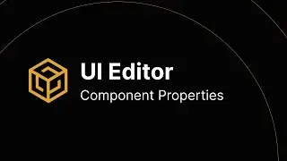 WorkLink Create UI Editor part 2: Component Properties