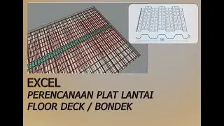 EXCEL : PERENCANAAN PLAT LANTAI FLOOR DECK / BONDEK