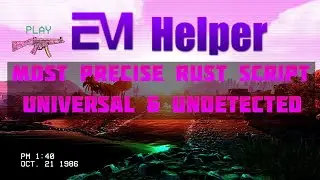 RUST | EM Helper v2.0 / Best Universal No Recoil Script/Macro | Works on any mouse