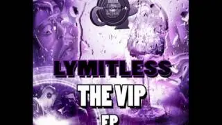 Lymitless - Resident Groupy VIP