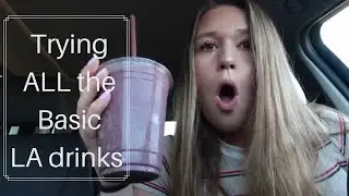 Trying ALL the basic LA drinks