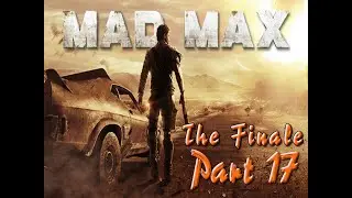 MADMAX Part 17 The Finale