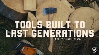 Introducing The Farmsmith Company - American-Made Axes, Forged Tools, and True Craftsmanship