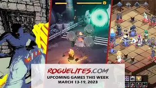 Upcoming Roguelite Games For This Week: March 13-19, 2023