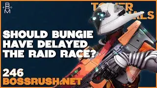 Should Bungie Have Delayed the Raid Race? - Tower Casuals: The Destiny Podcast Episode 246