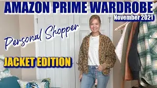Amazon Prime Wardrobe | November 2021 | Jacket Edition