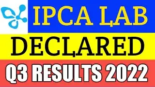 IPCA LAB q3 results 2022 | IPCA LAB Results Today | IPCA LAB latest news | IPCA LAB Share News
