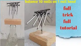 Homemade craft balance 10 nails on 1 nail head|full trick full tutorial|@WScreations001