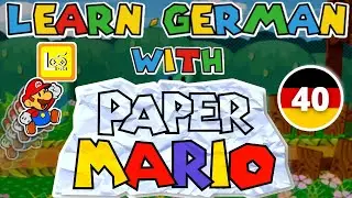 Learn German Paper Mario 64 #40: Durch die Blume gesagt (German/English Let's Play)