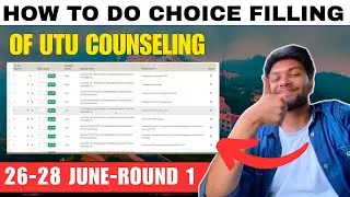 How to fill choices in UTU Counselling | How selection is done through choice filling 🤔| Explained✅