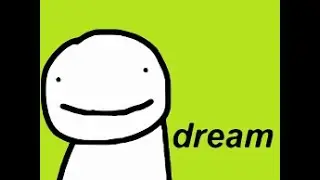 dream is scared to 1v1 me