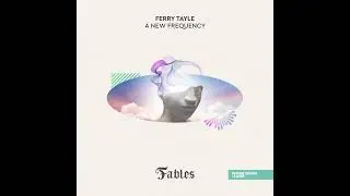 Ferry Tale - A New Frequency (Uplifting Trance)