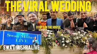Kanpur&rsquo;s Most Expensive Wedding? Swati Mishra Performance & VVIP Guests!