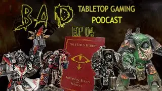 Mournival Events Review Horus Heresy 30k - BAD TABLETOP GAMING PODCAST Ep.04