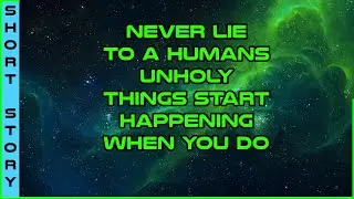 Human Narrated: Speak Only the Truth When In Front Of Humans | r/Humanity Feck Yea