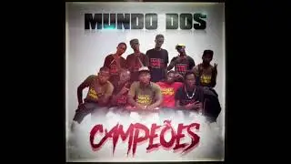 Mundo Dos Campeões - LALALA (Projeto de Kuduro)