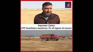#importantupdate GPS Installation mandatory for all tippers & tractors