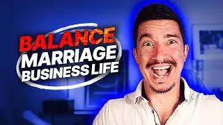 How I Balance Marriage (With A Multi-Million-Dollar Business) | The Empowered Man Podcast Ep 072