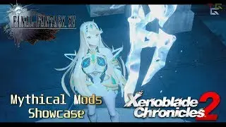 Final Fantasy XV - Mythical Mods Showcase #2: Xenoblade Chronicles 2 HD (Cinematic)
