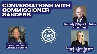 Conversations with Commissioner Sanders and Chief Judge Pat Conlin & Chief Judge Anna Frushour