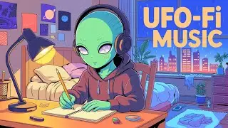 UFO-FI MUSIC 👽✨ | Lo-Fi Beats from the Mothership 🚀 | Jazz, R&B, Soul & Space Vibes