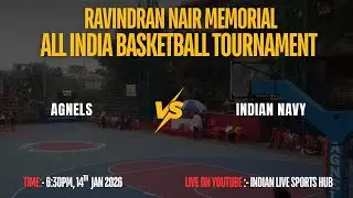 LIVE 🔴 || AGNELS VS IND NAVY || RAVINDRAN NAIR MEMORIAL, ALL INDIA 🏀  TOURNAMENT, VASHI NAVI MUMBAI