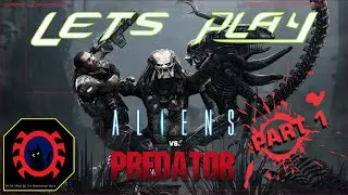 LET'S PLAY - Aliens VS. Predators (2010) - Part 1