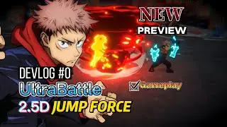 2.5D JUMP FORCE 超战记(Ultra Battle) | Devlog #0 | Anime Cross Over Game Mobile | Sequel Naruto Senki