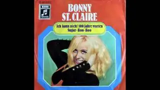 BONNY ST.CLAIRE - ICH KANN NICHT 100 JAHRE WARTEN