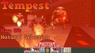 Doom 2: Tempest by Astro X - Map 02: Natural Selection - UV MAX blind run