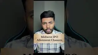 Midwest IPO Allotment Chances