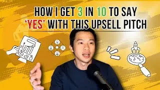 How I Get 3 in 10 to Say &lsquo;Yes&rsquo; With This Upsell Pitch