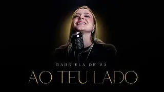 Ao Teu Lado - Gabriela de Sá - Clipe Oficial