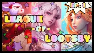 LUNCH MONEY AND LP! | League of Lootsby (Ep. 1)