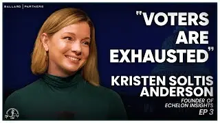 Чего на самом деле хотят избиратели: Кристен Солтис Андерсон из Echelon Insights рассказывает о т...