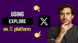 Как использовать функцию Explore в X (ранее Twitter)