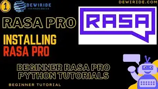 Getting Started with RASA Pro for Beginners | Install RASA Pro & Setup the Development Environment