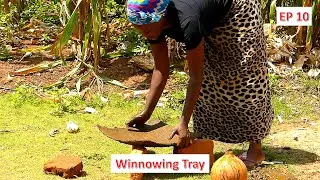 Smearing Winnowing Tray African Culture and Nature Episode 10