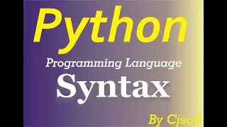 Python Programming Language Syntax @cjsoftpythonacademy