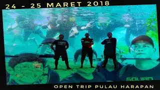 OPEN TRIP PULAU HARAPAN